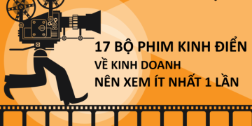 17 bộ phim kinh điển về kinh doanh